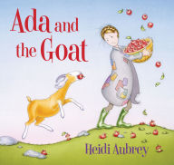 Best audio download books Ada and the Goat in English by Heidi Aubrey