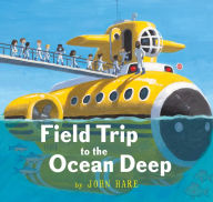 Title: Field Trip to the Ocean Deep, Author: John Hare