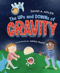 Title: The Ups and Downs of Gravity, Author: David A. Adler