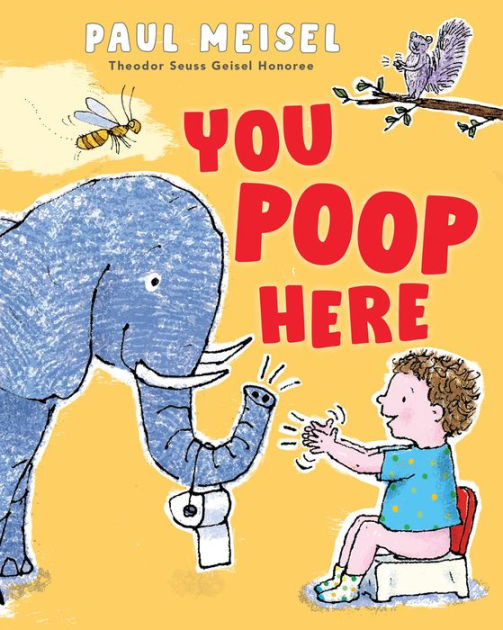 You Poop Here by Paul Meisel, Paperback | Barnes & Noble®