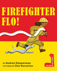 Title: Firefighter Flo!, Author: Andrea Zimmerman
