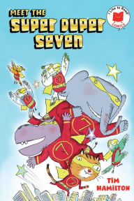 Title: Meet the Super Duper Seven, Author: Tim Hamilton