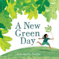 Books epub free download A New Green Day 9780823451821 by Antoinette Portis, Antoinette Portis RTF (English literature)