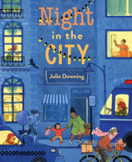 Title: Night in the City, Author: Julie Downing