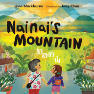Title: Nainai's Mountain, Author: Livia Blackburne