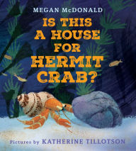 Title: Is This a House for Hermit Crab?, Author: Megan McDonald