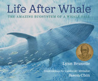 Downloading a google book mac Life After Whale: The Amazing Ecosystem of a Whale Fall by Lynn Brunelle, Jason Chin