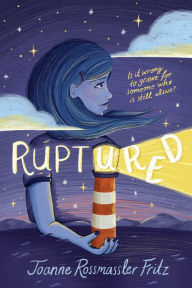 Title: Ruptured, Author: Joanne Rossmassler Fritz