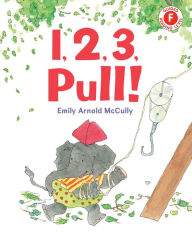 Title: 1, 2, 3, Pull!, Author: Emily Arnold McCully