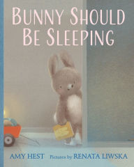 Title: Bunny Should Be Sleeping, Author: Amy Hest