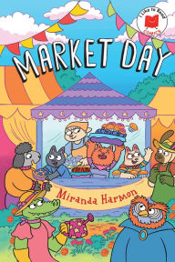 Title: Market Day, Author: Miranda Harmon