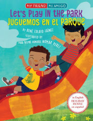 Title: Let's Play in the Park / Juguemos en el parque, Author: René Colato Laínez