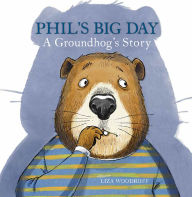 Google free books pdf free download Phil's Big Day: A Groundhog's Story (English literature) FB2 ePub 9780823453870 by Liza Woodruff