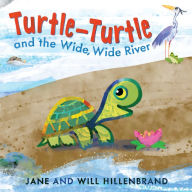 Free downloadable ebooks list Turtle-Turtle and the Wide, Wide River