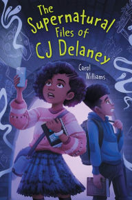 Title: The Supernatural Files of CJ Delaney, Author: Carol Williams