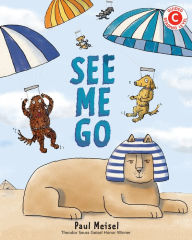 Title: See Me Go, Author: Paul Meisel
