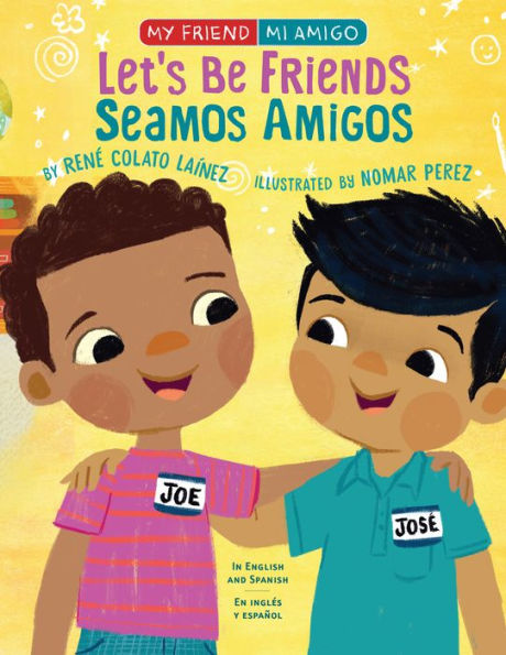 Let's Be Friends / Seamos Amigos: English and Spanish En ingles y español