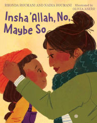 Title: Insha'Allah, No, Maybe So, Author: Rhonda Roumani