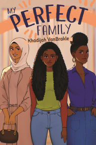 Free ebook pdf file download My Perfect Family MOBI ePub PDF (English Edition) 9780823454860 by Khadijah VanBrakle