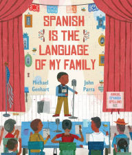 Title: Spanish Is the Language of My Family, Author: Michael Genhart