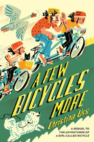 Title: A Few Bicycles More, Author: Christina Uss