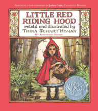Title: Little Red Riding Hood (40th Anniversary Edition), Author: Trina Schart Hyman