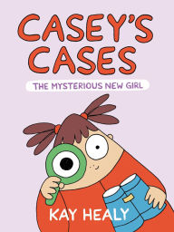 Epub books download online Casey's Cases: The Mysterious New Girl