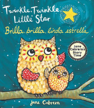 Title: Twinkle, Twinkle Little Star / Brilla, brilla, linda estrella, Author: Jane Cabrera