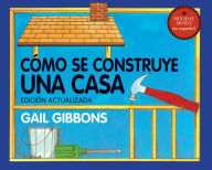 Title: Cómo se construye una casa, Author: Gail Gibbons