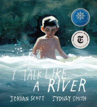 Title: I Talk Like a River, Author: Jordan Scott