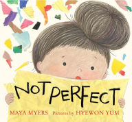 Title: Not Perfect, Author: Maya Myers