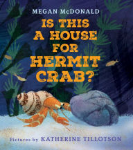 Title: Is This a House for Hermit Crab?, Author: Megan McDonald