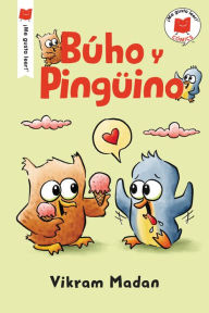 Title: Búho y Pingüino, Author: Vikram Madan