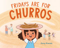 Title: Fridays Are for Churros, Author: Jenny Alvarado
