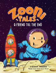 Title: Zooni Tales: A Friend Till the End, Author: Vikram Madan
