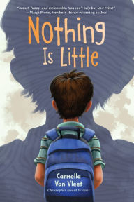 Title: Nothing Is Little, Author: Carmella Van Vleet