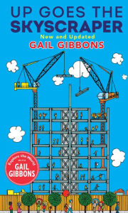 Title: Up Goes the Skyscraper (New & Updated), Author: Gail Gibbons