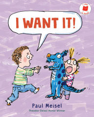 Title: I Want It!, Author: Paul Meisel