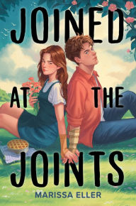 Title: Joined at the Joints, Author: Marissa Eller