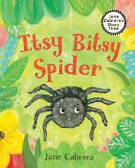Title: Itsy Bitsy Spider, Author: Jane Cabrera