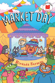 Title: Market Day, Author: Miranda Harmon