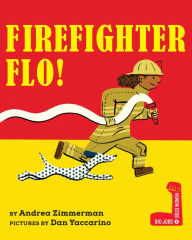 Title: Firefighter Flo!, Author: Andrea Zimmerman