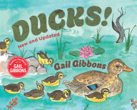 Title: Ducks! (New & Updated), Author: Gail Gibbons