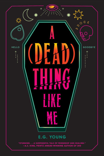 A (Dead) Thing Like Me