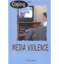 Title: Coping with Media Violence, Author: Holly Cefrey