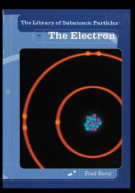 Title: The Electron / Edition 1, Author: Fred Bortz