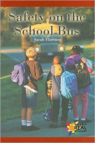 Title: Safety on the School Bus, Author: Florence