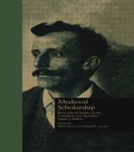 Title: Medieval Scholarship: Biographical Studies on the Formation of a Discipline: History / Edition 1, Author: Helen Damico