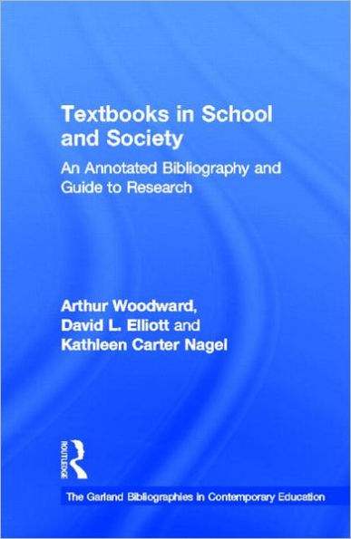 Textbooks in School and Society: An Annotated Bibliography & Guide to Research / Edition 1