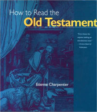 Title: How to Read the Old Testament, Author: Etienne Charpentier